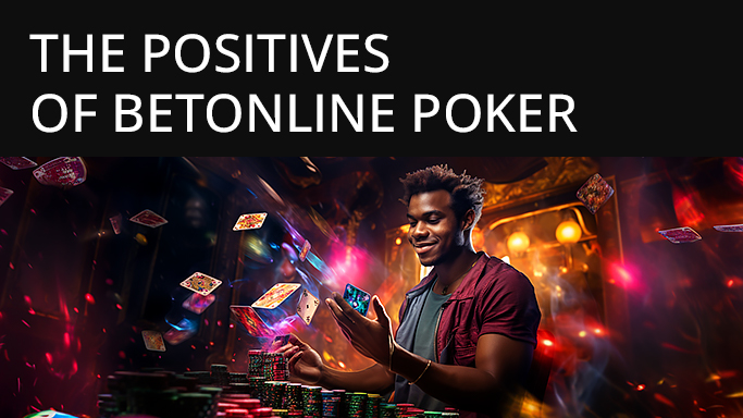 Pros of BetOnline Mobile Poker